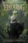 Endling #2: The First by Katherine Applegate, Max Kostenko, 9780062335562