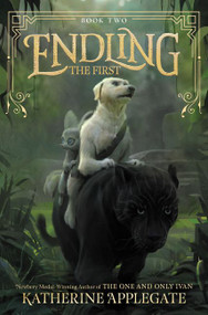 Endling #2: The First by Katherine Applegate, Max Kostenko, 9780062335562