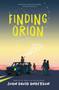 Finding Orion by John David Anderson, 9780062643896