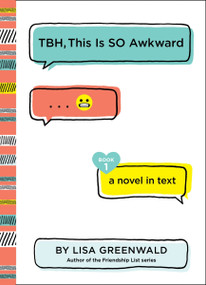 TBH #1: TBH, This Is So Awkward - 9780062689917 by Lisa Greenwald, 9780062689917