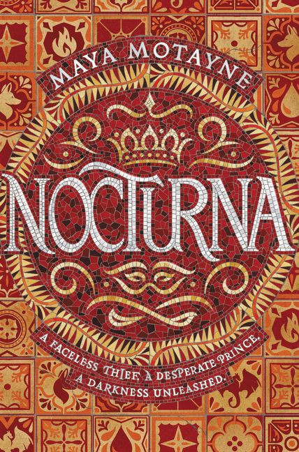Nocturna by Maya Motayne, 9780062842732