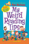 My Weird Reading Tips (Tips, Tricks & Secrets from the Author of My Weird School) by Dan Gutman, 9780062882394