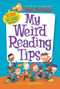 My Weird Reading Tips (Tips, Tricks & Secrets by the Author of My Weird School) by Dan Gutman, 9780062882400