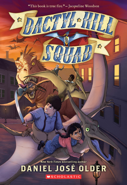 Dactyl Hill Squad (Dactyl Hill Squad #1) by Daniel José Older, 9781338268829
