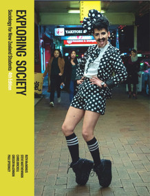 Exploring Society (Sociology for New Zealand Students, 4th Edition) by Chris Brickell, Steve Matthewman, Gregor McLennan, Ruth McManus, Paul Spoonley, 9781869409364