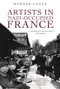 Artists in Nazi-Occupied France (A German Officer's Memoir) by Werner Lange, 9781771613309