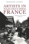 Artists in Nazi-Occupied France (A German Officer's Memoir) by Werner Lange, 9781771613309