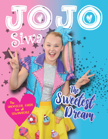 JoJo Siwa (The Sweetest Dream) by Katy Sprinkel, 9781629377209