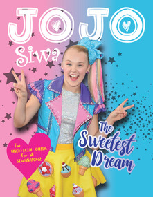 JoJo Siwa (The Sweetest Dream) by Katy Sprinkel, 9781629377209
