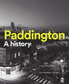 Paddington (A history) by Greg Young, 9781742235981