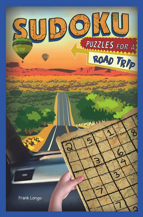 Sudoku Puzzles for a Road Trip by Frank Longo, 9781454931621