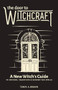 The Door to Witchcraft (A New Witch's Guide to History, Traditions, and Modern-Day Spells) by Tonya A. Brown, 9781641523998