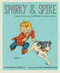 Sparky & Spike (Charles Schulz and the Wildest, Smartest Dog Ever) by Barbara Lowell, Dan Andreasen, 9781944903589