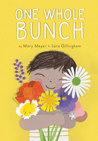 One Whole Bunch by Mary Meyer, Sara Gillingham, 9781944903565