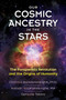Our Cosmic Ancestry in the Stars (The Panspermia Revolution and the Origins of Humanity) by Chandra Wickramasinghe, Ph.D., Kamala Wickramasinghe, Gensuke Tokoro, 9781591433286