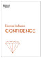 Confidence (HBR Emotional Intelligence Series) by Harvard Business Review, Tomas Chamorro-Premuzic, Rosabeth Moss Kanter, Amy Jen Su, Peter Bregman, 9781633696648