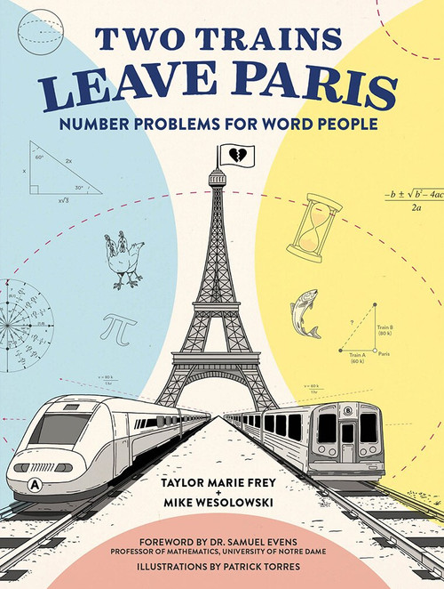 Two Trains Leave Paris (Number Problems for Word People) by Taylor Frey, Mike Wesolowski, 9781419732744