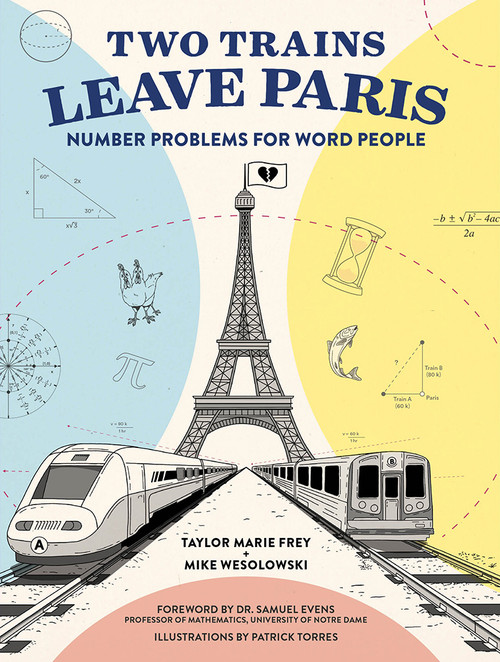 Two Trains Leave Paris (Number Problems for Word People) by Taylor Frey, Mike Wesolowski, 9781419732744