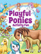 Playful Ponies Activity Fun by Barry Green, Lisa Regan, Trudi Webb, 9780486832975