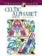 Creative Haven Celtic Alphabet Designs Coloring Book by Cari Buziak, 9780486833057