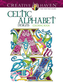 Creative Haven Celtic Alphabet Designs Coloring Book by Cari Buziak, 9780486833057