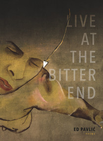 Live at the Bitter End by Ed Pavlic, 9780989979764