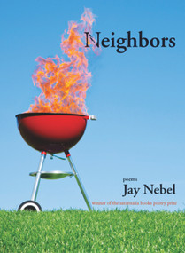 Neighbors by Jay Nebel, 9780991545469