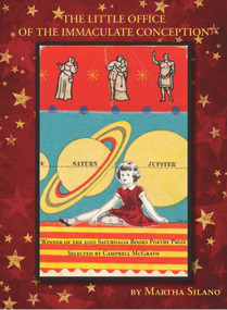 The Little Office of the Immaculate Conception by Martha Silano, 9780981859194
