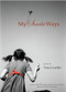 My Scarlet Ways by Tanya Larkin, 9780983368632