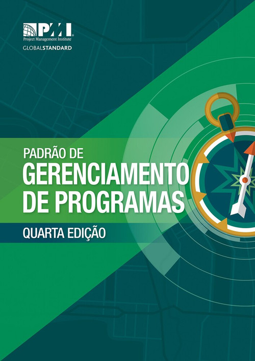 The Standard for Program Management - Fourth Edition (BRAZILIAN PORTUGUESE) by Project Management Institute, 9781628255812