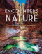 Encounters with Nature (53 of the World's Must-See Destinations) by Gianni Morelli, 9788854413467