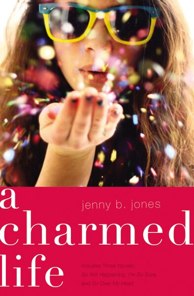 A Charmed Life by Jenny B. Jones, 9781401686888