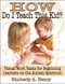 How Do I Teach This Kid? (Visual Work Tasks for Beginning Learners on the Autism Spectrum) by Kimberly A Henry, 9781932565249