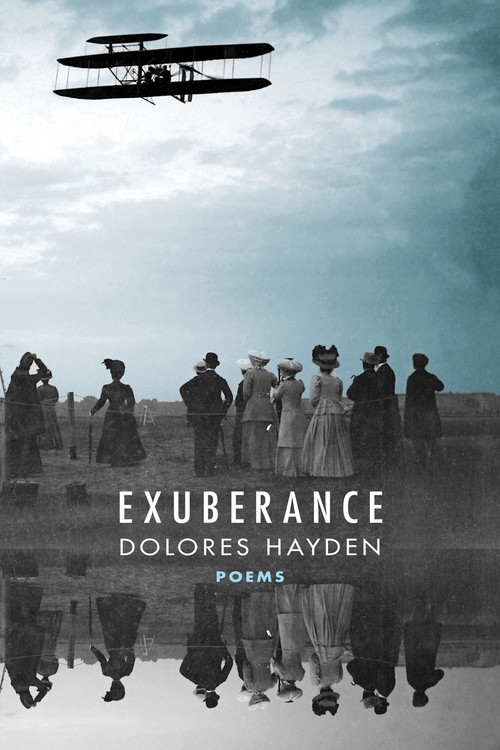 Exuberance - 9781597096140 by Dolores Hayden, 9781597096140