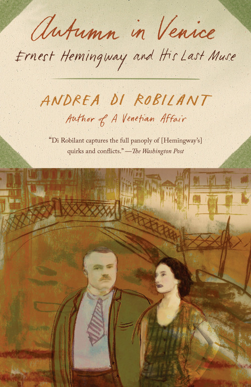 Autumn in Venice by Andrea Di Robilant, 9781101970386