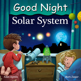 Good Night Solar System by Adam Gamble, Mark Jasper, Andy Elkerton, 9781602198234
