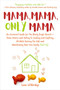 Mama, Mama, Only Mama (An Irreverent Guide for the Newly Single Parent-From Divorce and Dating to Cooking and Crafting, All While Raising the Kids and Maintaining Your Own Sanity (Sort Of)) by Lara Lillibridge, 9781510743564