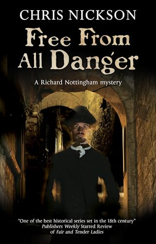 Free from all Danger by Chris Nickson, 9781847518675