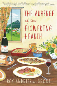 Auberge Of The Flowering Hearth by Roy Andries De Groot, 9780880015042