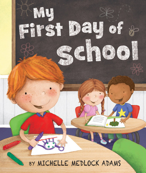 My First Day of School - 9780824916572 by Michelle Medlock Adams, 9780824916572