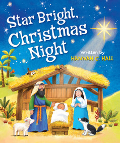 Star Bright, Christmas Night by Hannah C. Hall, Ag Jatkowska, 9780824916589