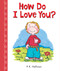 How Do I Love You? - 9780824916824 by P. K. Hallinan, 9780824916824