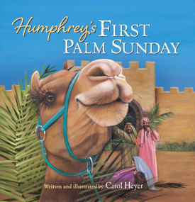 Humphrey's First Palm Sunday by Carol Heyer, 9780824916886
