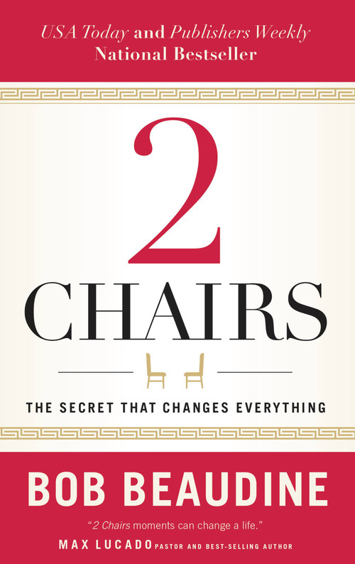 2 Chairs (The Secret That Changes Everything) by Bob Beaudine, 9781683972532