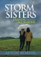 Storm Sisters (Friends Though All Seasons) by Afton Rorvik, 9781683972846