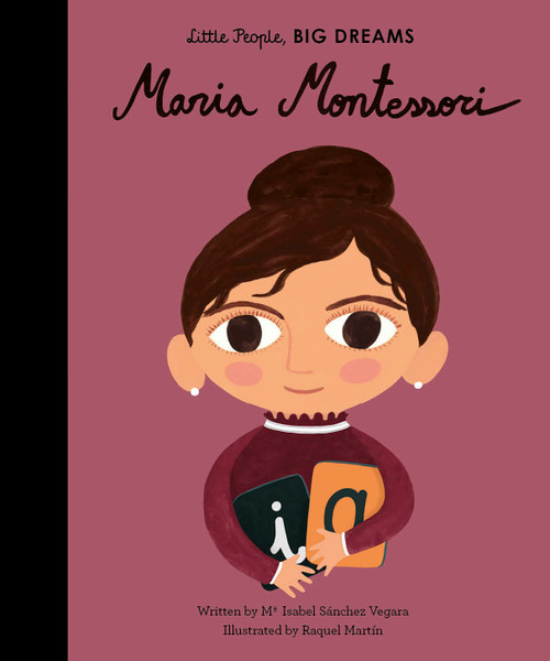 Maria Montessori by Maria Isabel Sanchez Vegara, Raquel Martín, 9781786037558