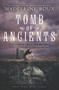 Tomb of Ancients by Madeleine Roux, Iris Compiet, 9780062498731