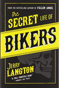 The Secret Life of Bikers - 9781443454681 by Jerry Langton, 9781443454681