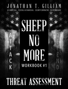 Sheep No More Workbook #1 (Threat Assessment) by Jonathan T. Gilliam, 9781642932331