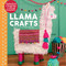 Llama Crafts (Packed Full of Inspiring Crafts and Templates) by Ellen Deakin, 9781631584497